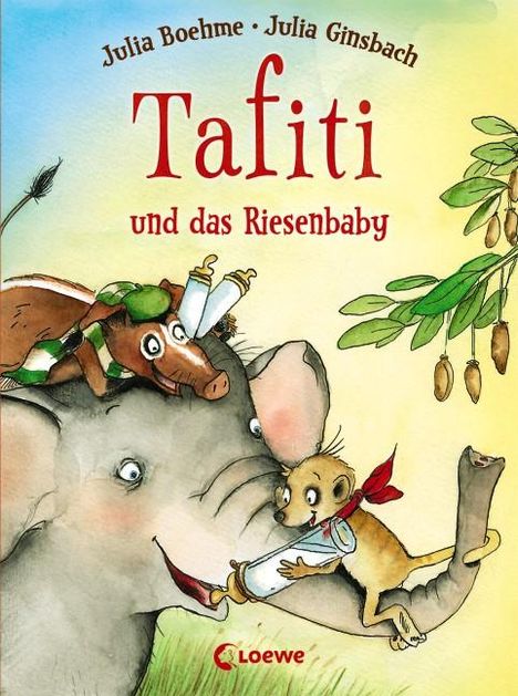 Julia Boehme: Tafiti und das Riesenbaby, Buch
