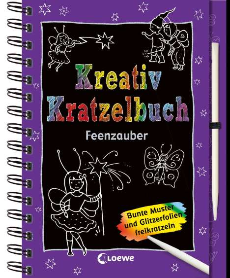 Kreativ-Kratzelbuch: Feenzauber, Buch
