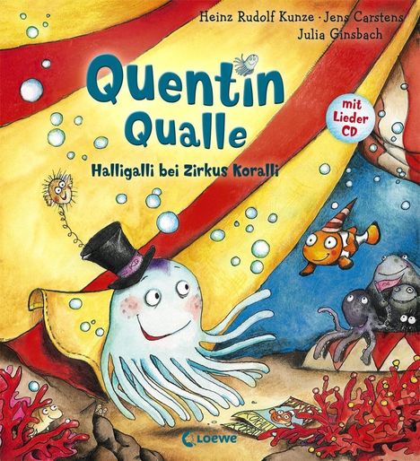 Heinz Rudolf Kunze: Quentin Qualle - Halligalli bei Zirkus Koralli, Buch