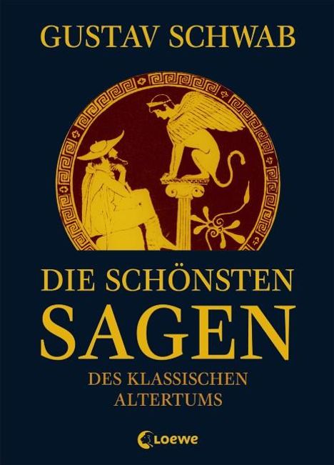 Gustav Schwab: Die schönsten Sagen des klassischen Altertums, Buch