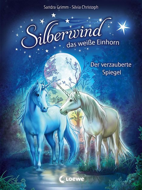 Sandra Grimm: Silberwind, das weiße Einhorn - Der verzauberte Spiegel, Buch