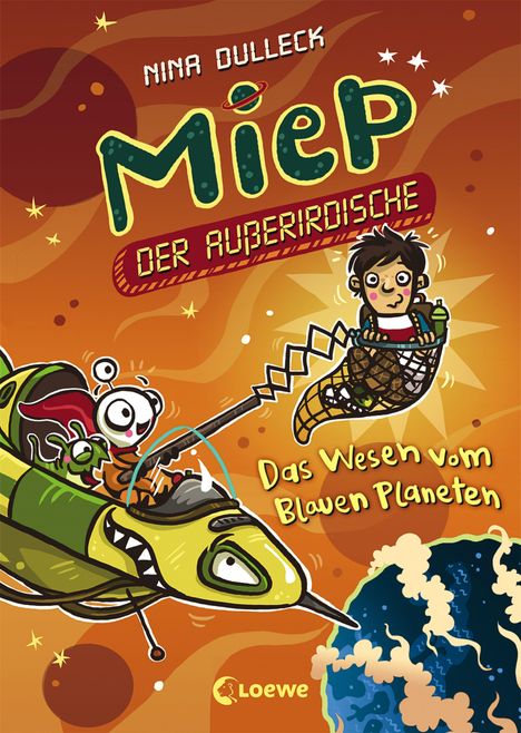 Nina Dulleck: Dulleck, N: Miep, der Außerirdische. Wesen vom Blauen Plan., Buch