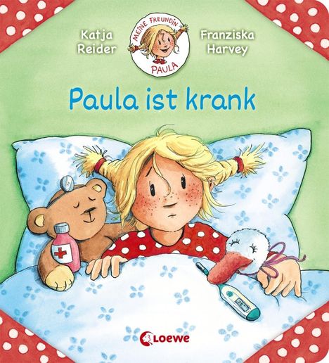 Katja Reider: Reider, K: Meine Freundin Paula - Paula ist krank, Buch