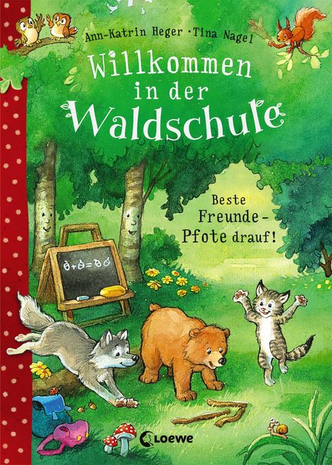 Ann-Katrin Heger: Willkommen in der Waldschule (Band 1) - Beste Freunde - Pfote drauf!, Buch