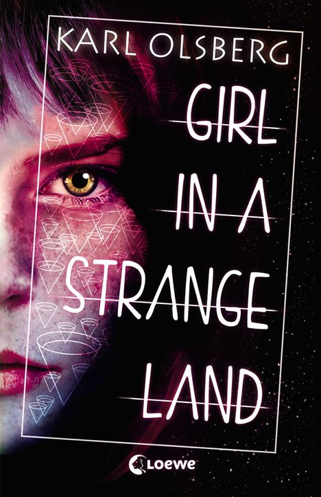 Karl Olsberg: Girl in a Strange Land, Buch