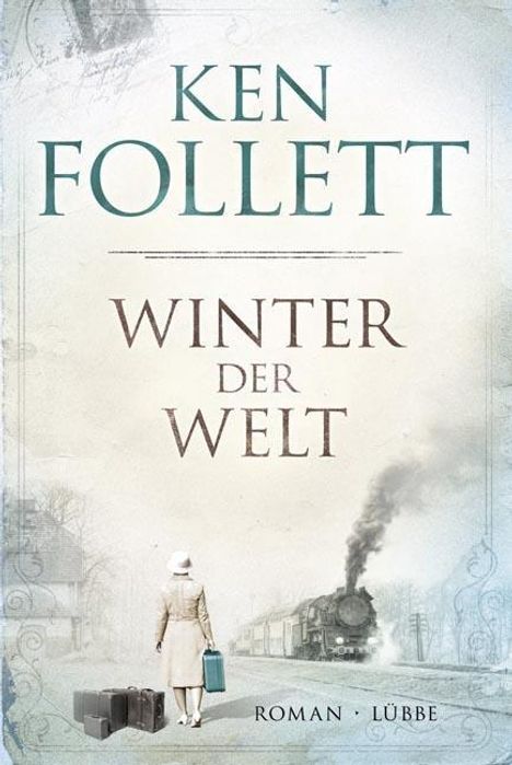 Ken Follett (geb. 1949): Winter der Welt, Buch