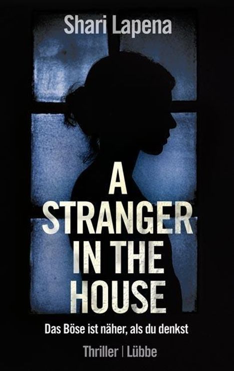 Shari Lapena: A Stranger in the House, Buch