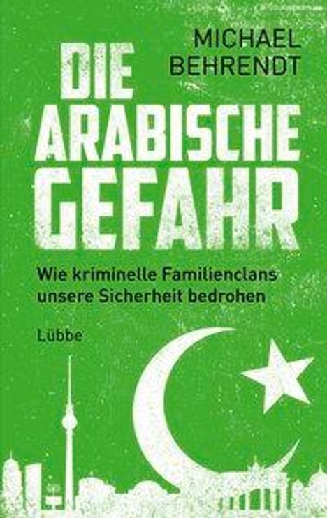 Michael Behrendt: Die arabische Gefahr, Buch