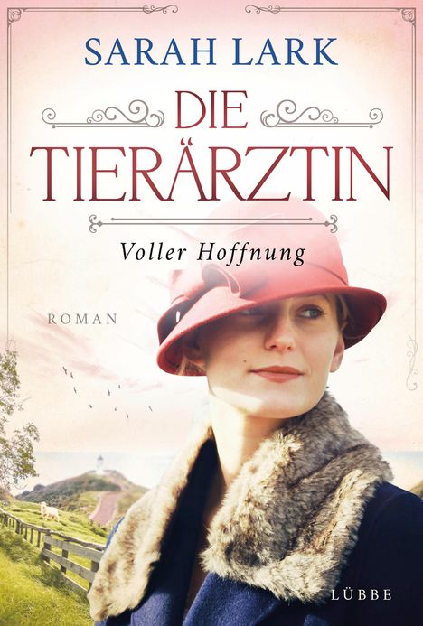 Sarah Lark: Die Tierärztin - Voller Hoffnung, Buch