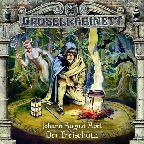 Gruselkabinett. Der Freischütz. CD, CD