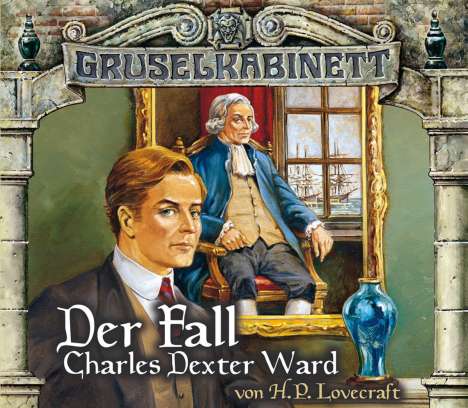 Gruselkabinett (24, 25) Der Fall Charles Dexter Ward, 2 CDs