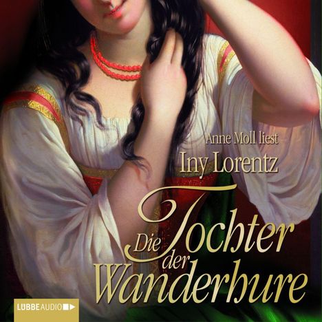 Iny Lorentz: Die Tochter der Wanderhure, 6 CDs