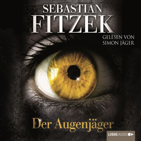 Sebastian Fitzek: Der Augenjäger, 4 CDs