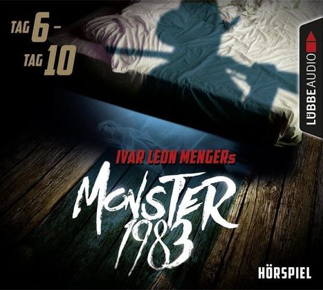 Ivar Leon Menger: Monster 1983: Tag 6-Tag 10, CD