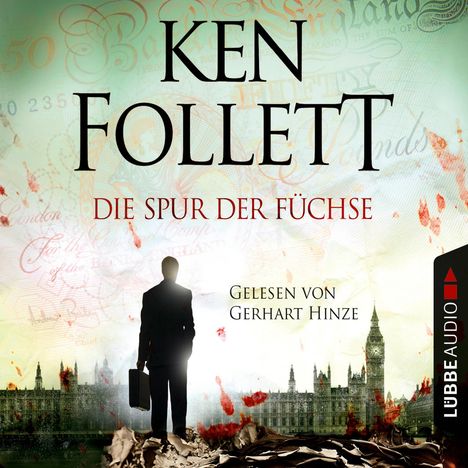 Ken Follett: Die Spur der Füchse, 4 CDs