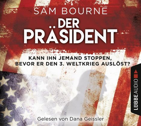 Sam Bourne: Der Präsident, 6 CDs