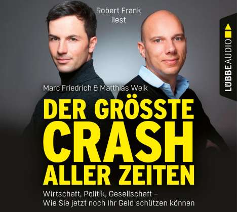 Der größte Crash aller Zeiten: Wirtschaft,Politik, 6 CDs