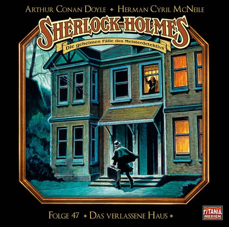 Sherlock Holmes - Folge 47. Das verlassene Haus, CD