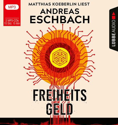 Andreas Eschbach: Freiheitsgeld, 2 MP3-CDs