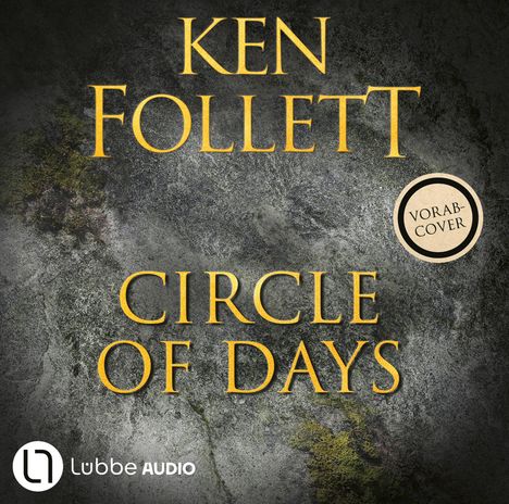 Ken Follett (geb. 1949): Circle of Days - deutschsprachige Ausgabe, 12 CDs