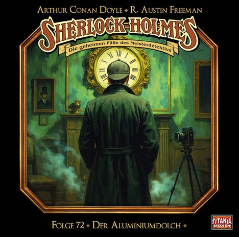 "Sherlock Holmes: Die geheimen Fälle des Meisterdetektivs. Folge 72: Der Aluminiumdolch."  Detektiv vor Kamin und Uhr.