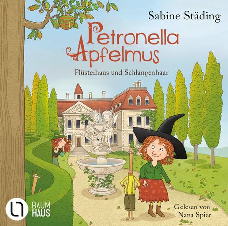 "Petronella Apfelmus: Flüsterhaus und Schlangenhaar." Illustration mit Hexe vor einem prachtvollen Anwesen.