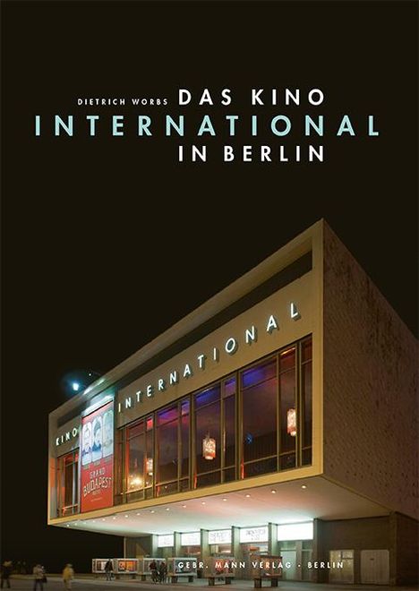 Dietrich Worbs: Das Kino »International« in Berlin, Buch