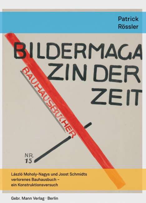Patrick Rössler: Rössler, P: Bildermagazin der Zeit, Buch