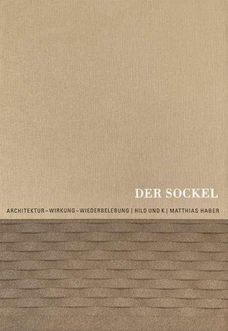 Matthias Haber: Der Sockel, Buch