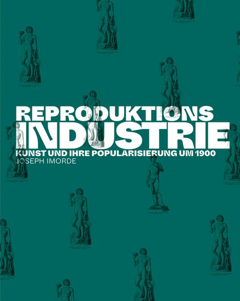Joseph Imorde: Reproduktionsindustrie, Buch