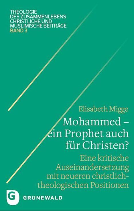 Elisabeth Migge: Mohammed - ein Prophet auch für Christen?, Buch