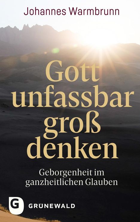 Johannes Warmbrunn: Gott unfassbar groß denken, Buch