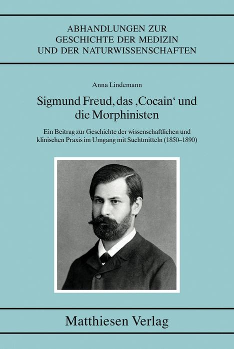 Anna Lindemann: Lindemann, A: Sigmund Freud, das "Cocain" und die Morphinist, Buch