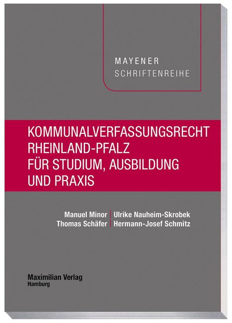Manuel Minor: Kommunalverfassungsrecht Rheinland-Pfalz für Studium, Ausbildung und Praxis, Buch