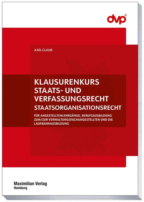 Axel Clauß: Klausurenkurs Staats- und Verfassungsrecht, Buch