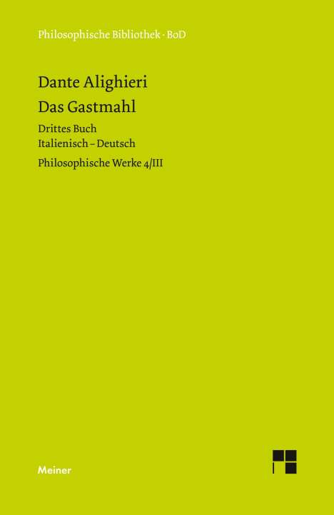 Dante Alighieri: Philosophische Werke / Das Gastmahl. Drittes Buch, Buch