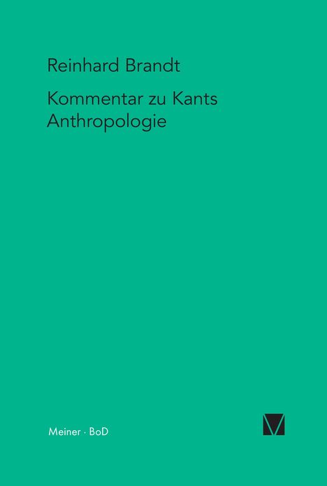 Reinhard Brandt: Kritischer Kommentar zu Kants "Anthropologie in pragmatischer Hinsicht" (1798), Buch