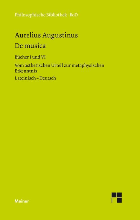 Aurelius Augustinus: De musica. Buch I und VI, Buch