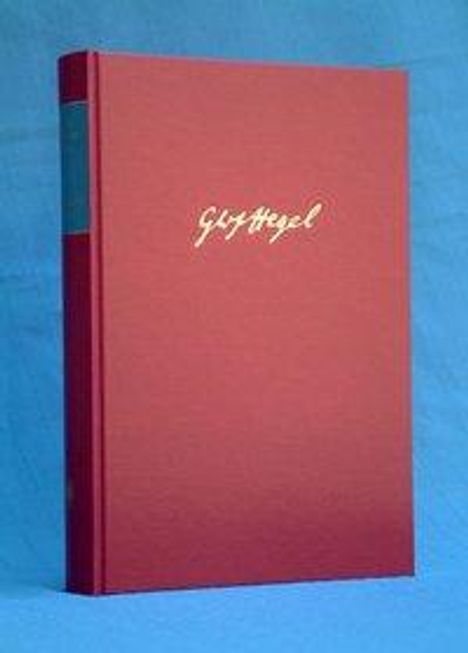 Georg Wilhelm Friedrich Hegel: Hegel, G: Gesammelte Werke / Vorlesungen über die Philosophi, Buch