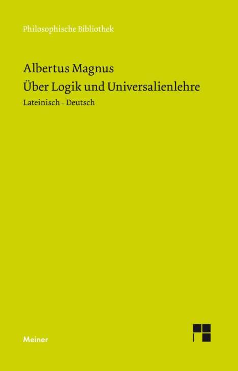 Magnus Albertus: Albertus Magnus: Über Logik und Universalienlehre, Buch