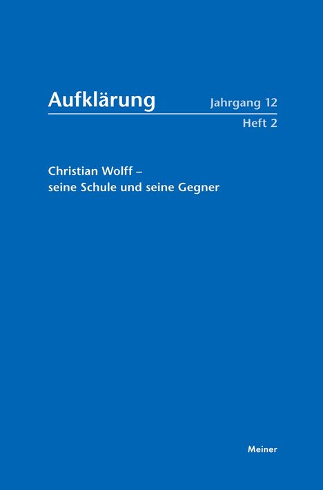 Christian Wolff - seine Schule und seine Gegner, Buch