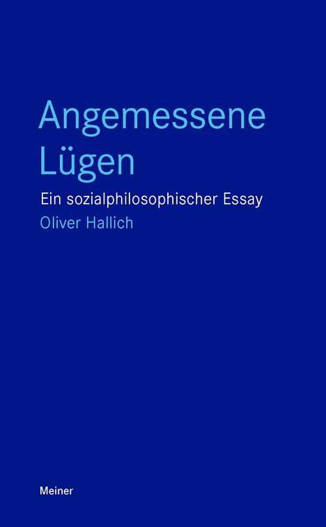 Oliver Hallich: Angemessene Lügen, Buch