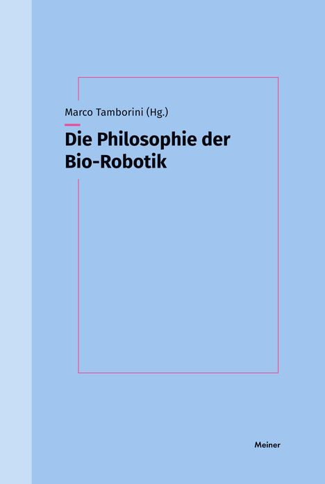 Die Philosophie der Bio-Robotik, Buch