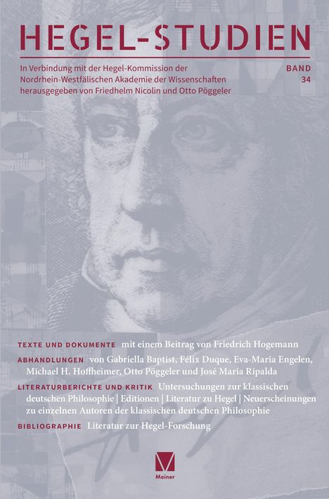"HEGEL-STUDIEN BAND 34. Texte und Dokumente, Abhandlungen, Literaturberichte und Kritik, Bibliographie zur Hegel-Forschung. Meiner Logo."