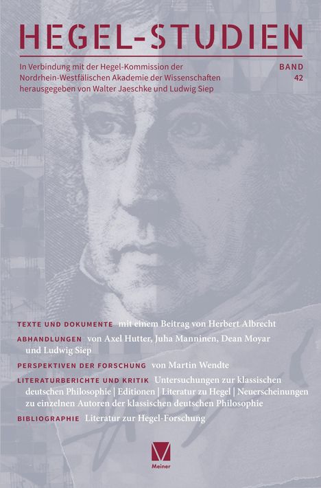 HEGEL-STUDIEN Band 42, herausgegeben von Walter Jaeschke und Ludwig Siep, mit Texten und Beiträgen zur Hegel-Forschung.