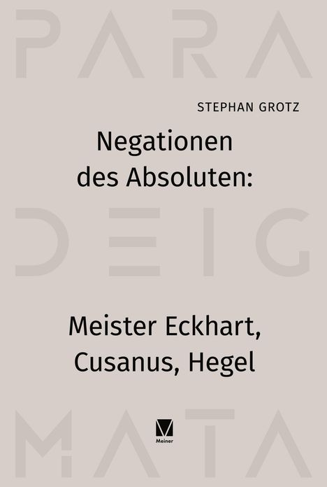 Text: "Negationen des Absoluten: Meister Eckhart, Cusanus, Hegel". Beige Hintergrund, minimalistisches Design.