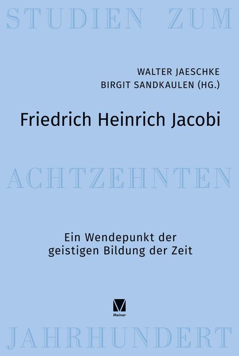„Friedrich Heinrich Jacobi“, blaue Hintergrundfarbe, schwarzer und blauer Text; Meiner-Logo unten.