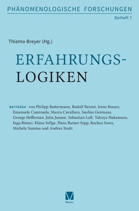 "Phänomenologische Forschungen, Beiheft 7. Thiemo Breyer (Hg.). ERFAHRUNGSLOGIKEN." Liste von Autorennamen unten.