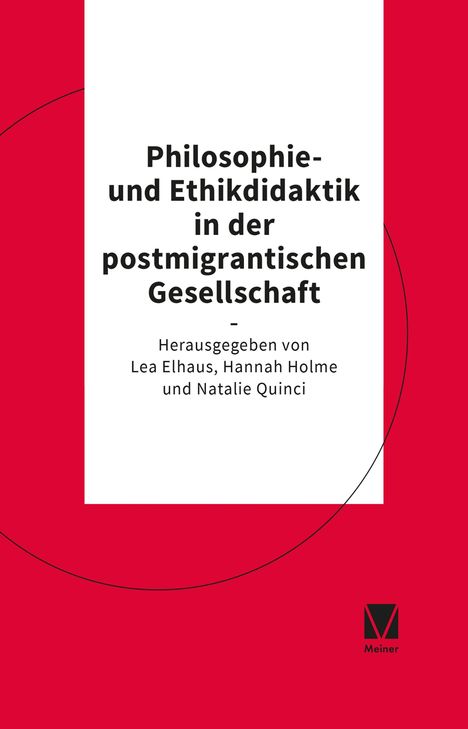 Der Titel lautet: "Philosophie- und Ethikdidaktik in der postmigrantischen Gesellschaft", rot-weißes Design, Meiner-Logo.