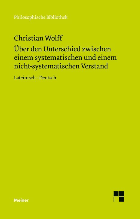 Titel: "Über den Unterschied zwischen einem systematischen und einem nicht-systematischen Verstand" von Christian Wolff.